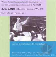 6, evangelista die schar aber un der johannespassion, bwv 245: Johannes Passion Bwv 245 St John Passion By Wiener Symphoniker Fritz Lehmann Album Baroque Music Reviews Ratings Credits Song List Rate Your Music