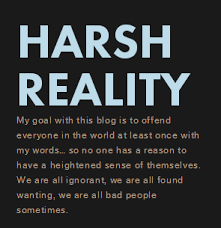 Quotes About Harsh Reality Of Life 15 Quotes