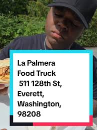 La Palmera Food Truck 511 128th St, Everett, Washington, 98208 #mexicanfood  #foodreview #everettwashington #seattlefoodie #seattlefoodie torta birria  taco Mexican Street Corn food truck