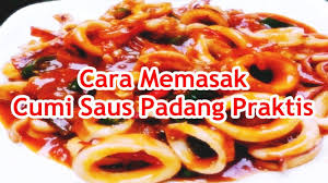 Tuang sedikit minyak goreng untuk menumis, kemudian panaskan. Resep Masakan Cumi Saus Padang