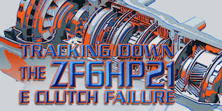 gears magazine tracking down the zf6hp21 e clutch failure