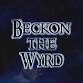 Beckon The Wyrd event image