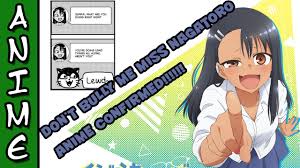 Launched in november, the series is a web manga serialized. Don T Bully Me Miss Nagatoro Anime Officially Confirmed Ijiranaide Nagatoro San Youtube
