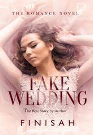 Ira's unrequited love ends here! Fake Wedding End 21 By Finisah Online Books Dreame