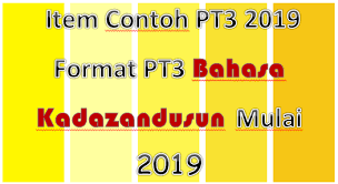 Teknik penulisan terbilang (pt3) tema: Item Contoh Pt3 2019 Format Pt3 Bahasa Kadazandusun Mulai 2019 Gurubesar My