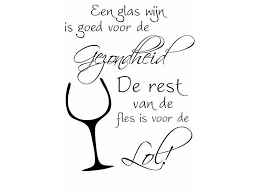 Muursticker Een Glas Wijn Grappige Wijn Grappige Teksten Wijn