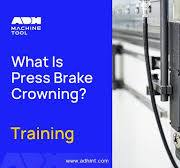 What Is Press Brake Crowning?