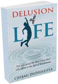 Delusion Of Life In English Book By Chirag Dudhrejiya Best Jeevan Charitra Book Gujaratibooks Com