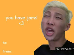 Hearts aflutter, eyes that shutter, this card could land your lips in the butter! Bts Valentine Memes See More Ideas About Valentines Memes Valentines Cards Funny Valentines Cards