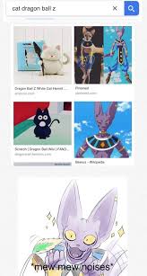 Beerus is a vengeful god who loses his temper frequently and seemingly at random. Beerus Purrs Memes