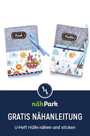 Bitte wählen sie im warenkorb die gewünschte farbe der hülle aus. Kostenlose Nahanleitung U Heft Hulle Nahen U Heft Hulle Nahen U Heft Hulle Anleitungen