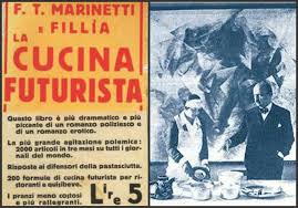 The Futurist Cookbook 1930 Tried To Turn Italian Cuisine Into Modern Art Futuristic Modern Art Italian