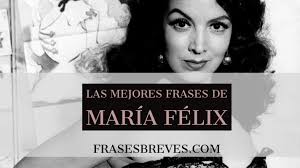 1554 x 1554 jpeg 819 кб. Las Mejores Frases De Maria Felix Frases Breves
