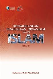 Dalam konteks pengurusan dan organisasi hari ini, keperluan utama bagi menjayakannya adalah sifat manusia itu sendiri seperti berakhlak mulia, amanah, jujur, ikhlas, beriltizam dan sebagainya. Kecemerlangan Pengurusan Organisasi Dalam Islam Siri 3 Muhammad Nubli Abdul Wahab Penerbit Ump 978 967 0120 01 0 Bookcapital Capital For Books