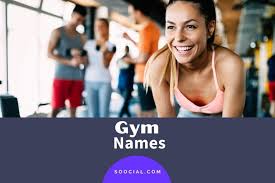 English vocabulary for exercising at the gym. 671 Perfect Gym Names That Will Make You Go Wow Soocial