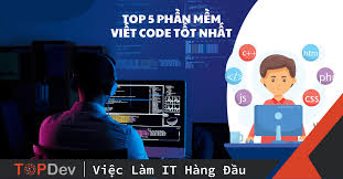Top 5 phần mềm viết code tốt nhất mà bạn nên sử dụng