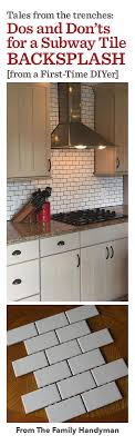 Dos And Don Ts From A First Time Diy Subway Tile Backsplash Install Kitchen Remodeling Projects Kitchen Projects White Kitchen Remodeling