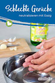 Knoblauchgeruch loswerden an den händen. Schlechte Geruche Neutralisieren Mit Essig Knoblauch Zigaretten Co