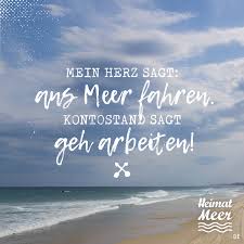 Mein Herz Sagt Ans Meer Mee H R Vom Meer Spruche Nachdenkliche Spruche Gedichte Und Spruche