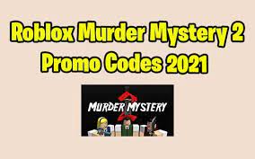 There are a lot, and they used to give a lot of things! Latest Roblox Murder Mystery 2 Codes 2021 No Survey No Human Verification