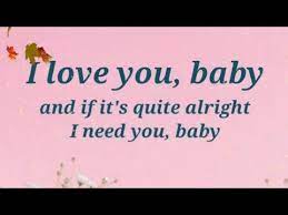 I Love You Baby Surf Mesa Lyrics And If It S Quite Alright I Need You Baby Youtube