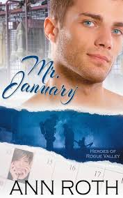 Mr. January (Heroes of Rogue Valley: Calendar Guys) : Roth, Ann: Amazon.in:  Books