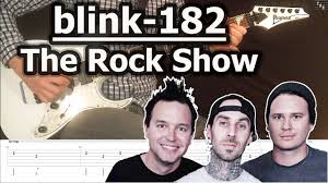I could listen to it 100,000,000,000 and still would not get bored of it. Blink 182 The Rock Show Guitar Tabs Tutorial Youtube