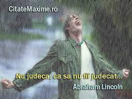 O altă formă de judecată constă în corectarea unor nedreptăți în ce privește lucrurile pământești. Nu Judeca Ca Sa Nu Fii Judecat Citate Maxime