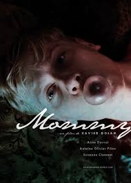 J Ai Tue Ma Mere English Subtitles Watch Online Mommy 2014 Director Xavier Dolan Anne Dorval Antoine Olivier Pilon Suzanne Clement Xavier Dolan Mommy Movie Cinema Posters