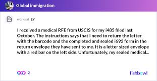 Uscis sent notice of receipt on oct 12 2020. I Received A Medical Rfe From Uscis For My I485 Filed Last October The Instructions Says That I Need To Return The Letter With The Barcode And The Completed And Sealed I693