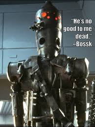 Yeah, break their bones, they have 206. Star Wars Bounty Hunter Bossk Quote Troll Quotes Know Your Meme
