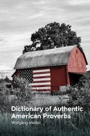 A member of a predominantly muslim people inhabiting northern nigeria and southern niger. Dictionary Of Authentic American Proverbs Von Wolfgang Mieder Isbn 978 1 80073 131 8 Buch Online Kaufen Lehmanns De