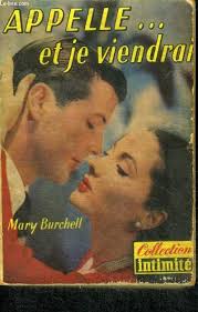 Appelle ... et je viendrai (call and i ll come) de BURCHELL MARY, marcell... 