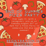 End of Summer Pizza Party!