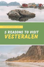 Jump to navigation jump to search. 5 Reasons To Visit Vesteralen On Your Way To Lofoten Le Big Trip