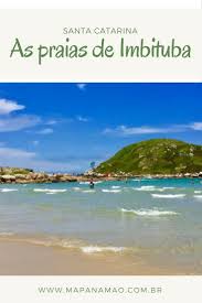 Acesse as melhores ofertas de aluguel de apartamentos em florianópolis. Conhecendo As Praias De Imbituba Santa Catarina