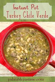 Turkey Chile Verde Instant Pot Recipe Slow Cooker Chili Verde Chili Instant Pot Recipe White Chili Recipe