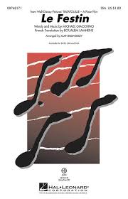 Le Festin By Michael Giacchino Sheet Music For Ssa Choir Buy Print Music Hl 8748171 Sheet Music Plus Le festin is a song from the soundtrack of the film, ratatouille. le festin