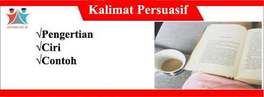 Deskripsi berasal dari verba describe (bahasa inggris) dan bahasa latin describere yang artinya memaparkan, menguraikan atau melukiskan. Kalimat Persuasif Pengertian Ciri Dan Contoh Kalimat Persuasif