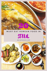 What To Eat In Seoul Our Choice Of The Best Korean Food Secretmoona In 2020 Best Korean Food Korean Food Food