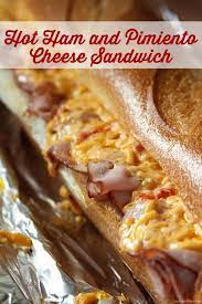 Hot Ham And Pimiento Cheese Sandwich Recipe Recipes Best Grill Recipes Sandwich Recipes