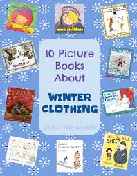 Story Time Secrets 10 Picture Books About Winter Clothing Download hd winter wallpapers best collection. picture books about winter clothing