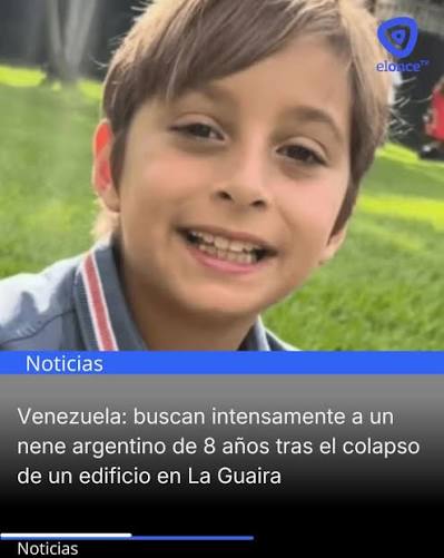 🇻🇪🚨 Continúa la búsqueda de Lucas Gámez, el nene argentino de 8 años que  permanece desaparecido tras el colapso de un edificio en La Guaira, luego  del doble sismo que sacudió Venezuela.