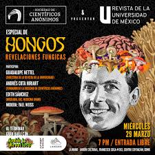 Científicos Anónimos #67: HONGOS Y REVELACIONES FÚNGICAS