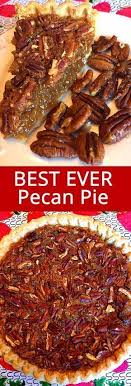 Pecan Pie Recipe Without Corn Syrup Best Ever Recipe Pecan Recipes Pecan Pie Recipe Without Corn Syrup Pecan Pie Recipe