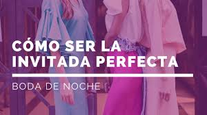 A una boda podemos estar invitadas porque somos familiares, amigas de los novios o los vestidos largos de capas o volantes con cuello halter y de un color alegre o incluso con estampados son ideales para bodas de noche en verano. Como Ser La Invitada Perfecta Boda Noche Youtube