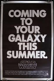 Coming To Your Galaxy This Summer Star Wars Movies Posters Star Wars Movie Star Wars Watch
