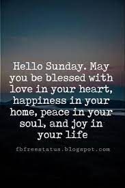 Inspirational Sunday Morning Quotes And Images Sunday Morning Quotes Happy Sunday Quotes Sunday Quotes