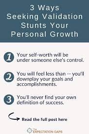 3 Ways Seeking Validation Stunts Your Personal Growth Personal Growth Self Improvement Tips Growth