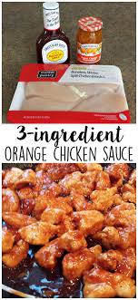 3 Ingredient Orange Chicken Sauce Recipe This Was So Easy And My Husband Requests It Weekly Chicken Sauce Recipes Ingredients Recipes Sauce For Chicken